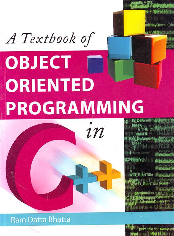 A TEXT BOOK OF OBJECT ORIENTED PROGRAMMING IN C++