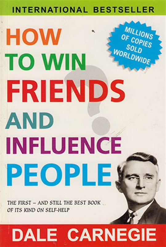 HOW TO WIN FRIENDS & INFLUENCE PEOPLE