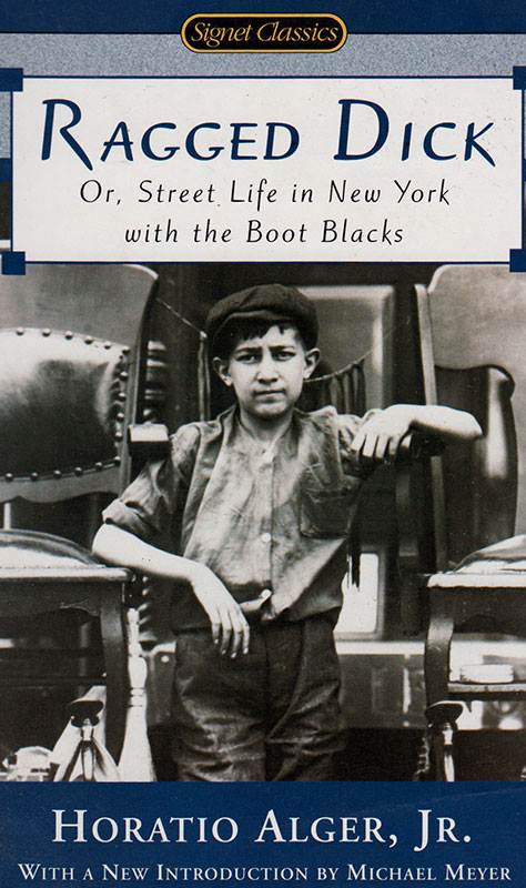 RAGGED DICK: OR STREET LIFE IN NEW YORK WITH THE BOOT BLACKS