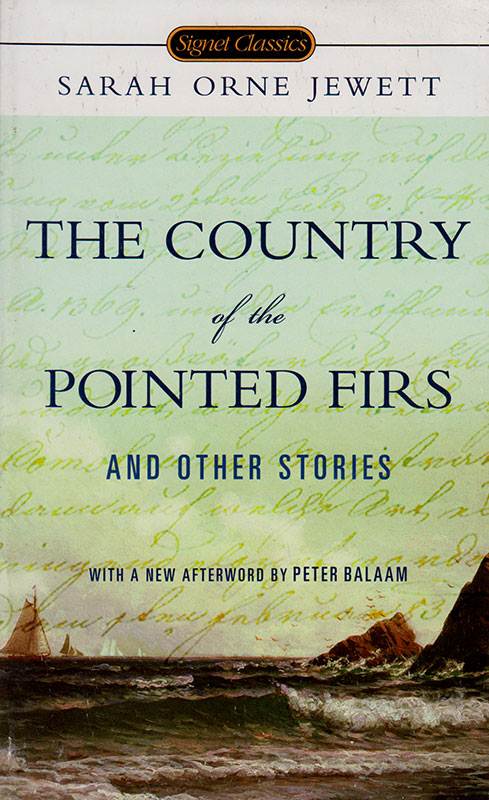 THE COUNTRY OF POINTED FIRS AND OTHER STORIES