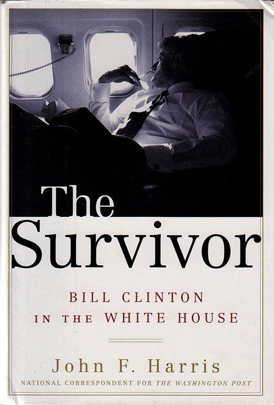 THE SURVIVOR: BILL CLINTON IN THE WHITE HOUSE (356)