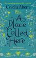 A PLACE CALLED HERE