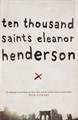 TEN THOUSAND SAINTS ELEANOR HENDERSON