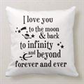 I Love You to the Moon and Back to Infinity and Beyond Cushion