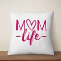 Mom Life Cushion